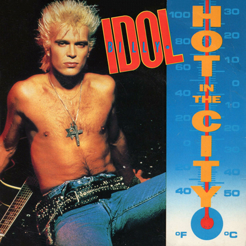 Hot in the City - id|artist|title|duration ### 2568|Billy Idol|Hot In The City|194459 - Billy Idol