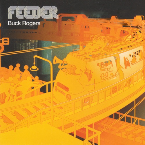 Buck Rogers - id|artist|title|duration ### 2361|Feeder|Buck Rogers|193107 - Feeder
