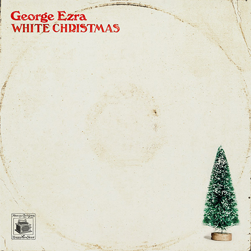White Christmas - id|artist|title|duration ### 2399|George Ezra|White Christmas|185984 - George Ezra