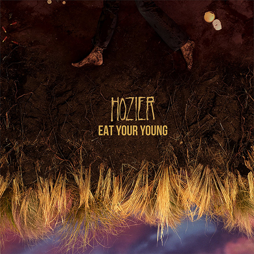 Eat Your Young - id|artist|title|duration ### 2466|Hozier|Eat Your Young|194900 - Hozier