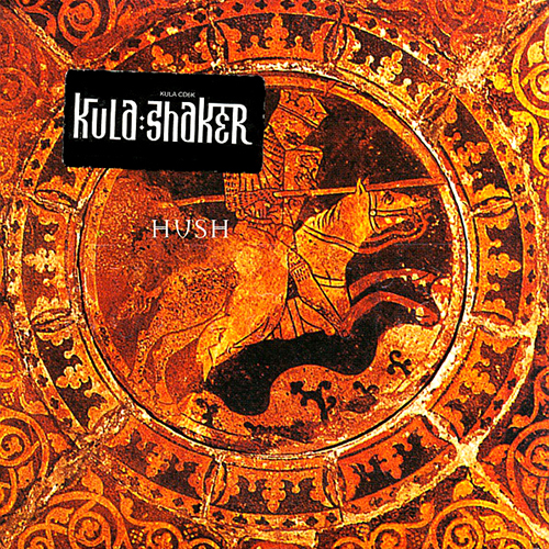 Hush - id|artist|title|duration ### 1268|Kula Shaker|Hush|175260 - Kula Shaker
