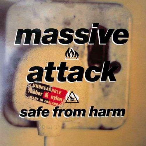 Safe from Harm - id|artist|title|duration ### 2006|Massive Attack|Safe From Harm|312803 - Massive Attack