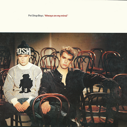 Always on My Mind - id|artist|title|duration ### 2333|Pet Shop Boys|Always On My Mind|220295 - Pet Shop Boys