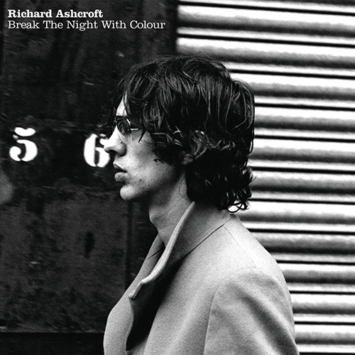Break the Night with Colour - id|artist|title|duration ### 1485|Richard Ashcroft|Break The Night With Colour|213120 - Richard Ashcroft