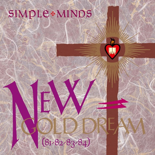 New Gold Dream (81-82-83-84) - id|artist|title|duration ### 2007|Simple Minds|New Gold Dream (81, 82, 83, 84)|302951 - Simple Minds