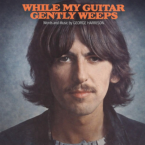 While My Guitar Gently Weeps -  - The Beatles