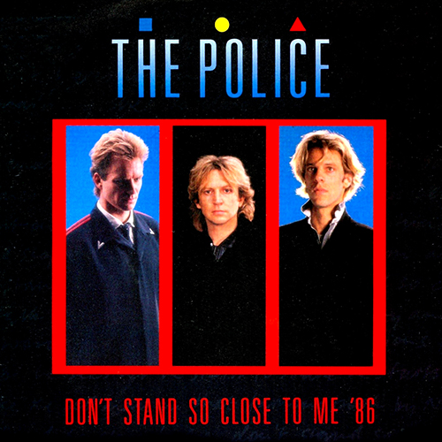 Don't Stand So Close to Me - id|artist|title|duration ### 2163|The Police|Don't Stand So Close to Me|196883 - The Police