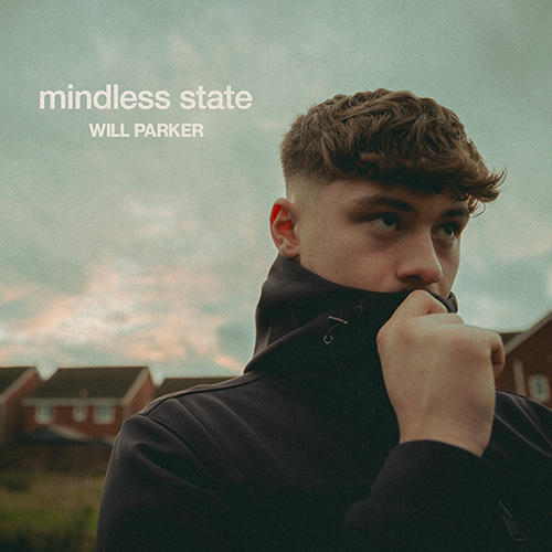 Mindless State -  - Will Parker