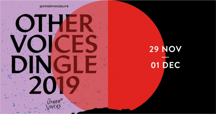 Other Voices returns to its roots in Dingle, Co. Kerry on November 29th, 2019